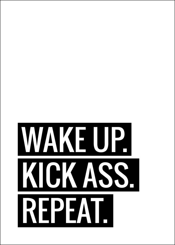 Wake Up Kick Ass Repeat II - Αφίσα