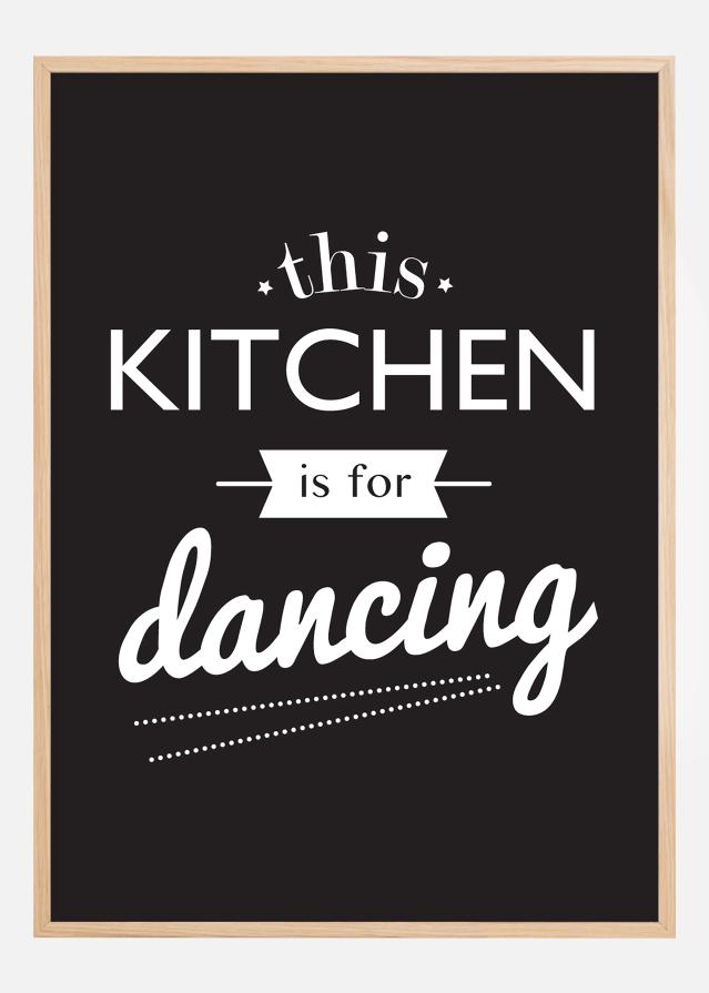 This Kitchen is for Dancing Αφίσα