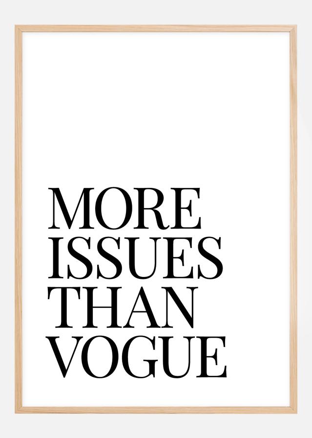 More Issues Than Vogue Αφίσα