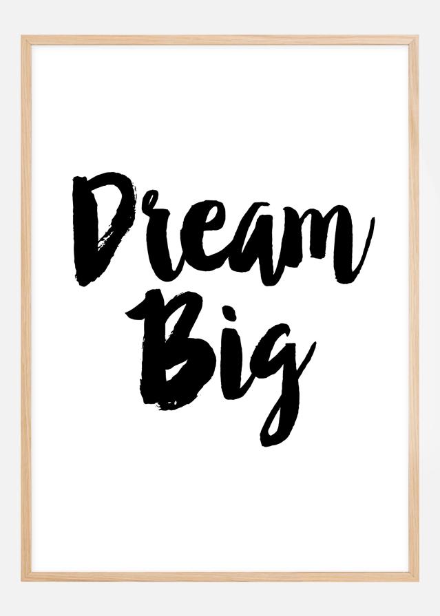 Dream Big Αφίσα