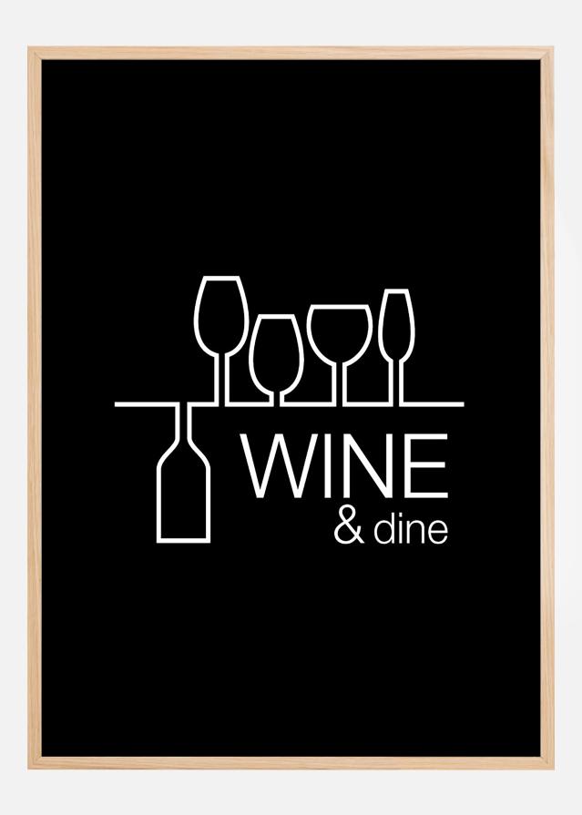 Wine & dine - Μαύρο με λευκή εκτύπωση Αφίσα