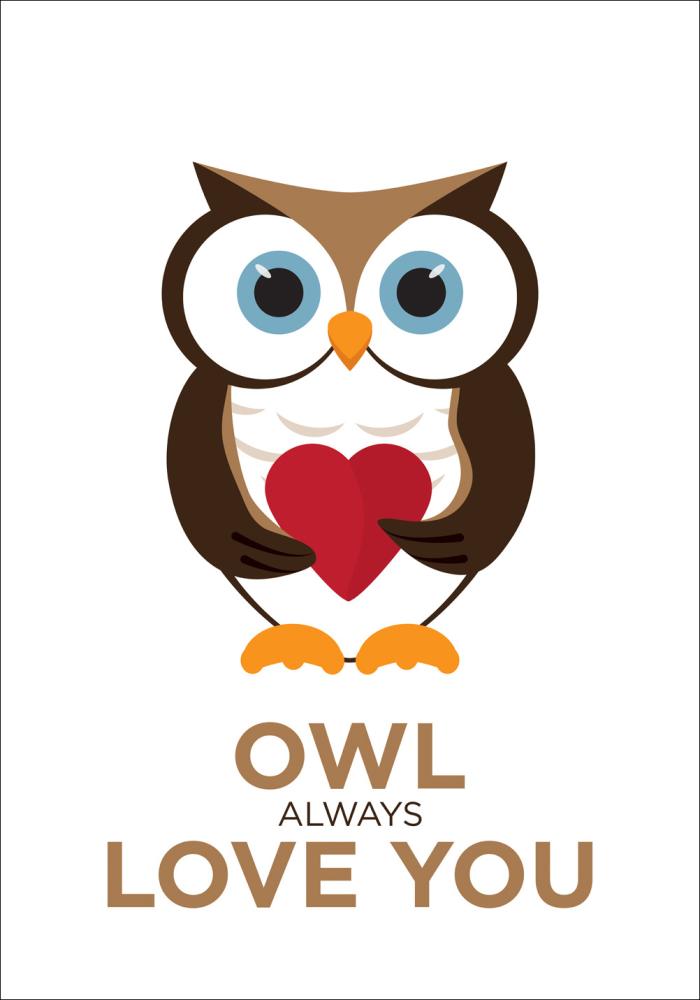 Owl Always Love you - Καφέ-Μαύρο Αφίσα