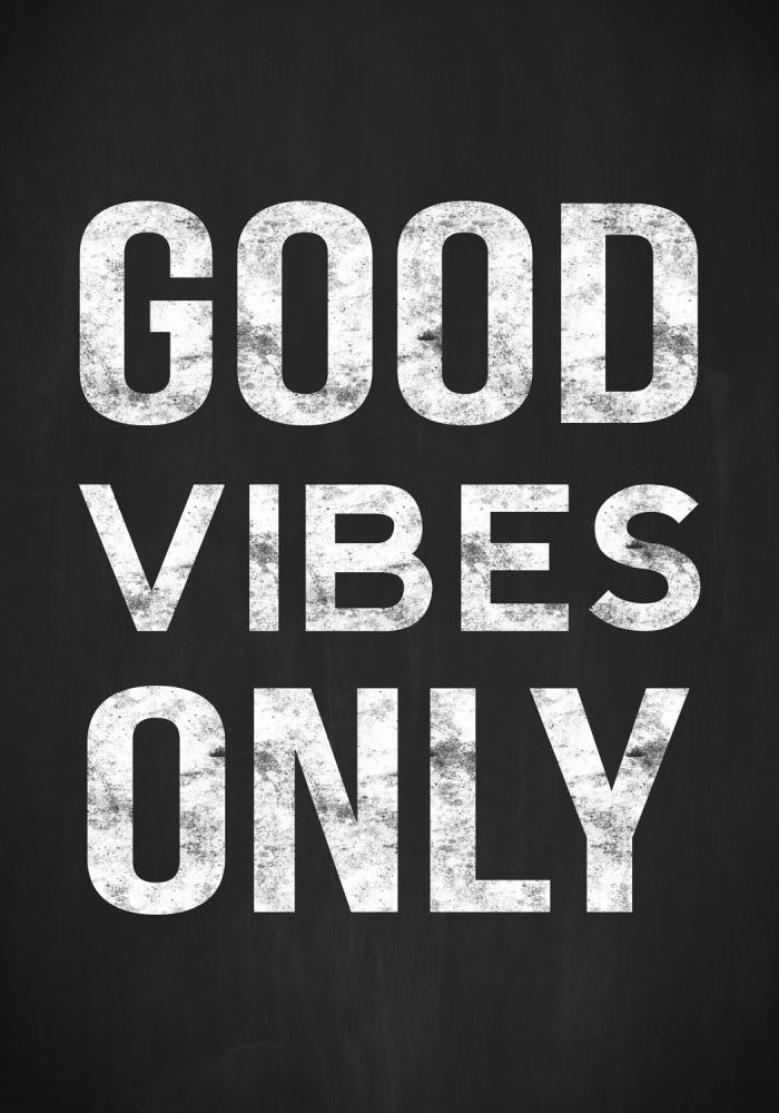 Good vibes only - Svart Αφίσα