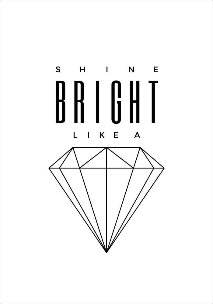 Shine Bright like a diamond Αφίσα