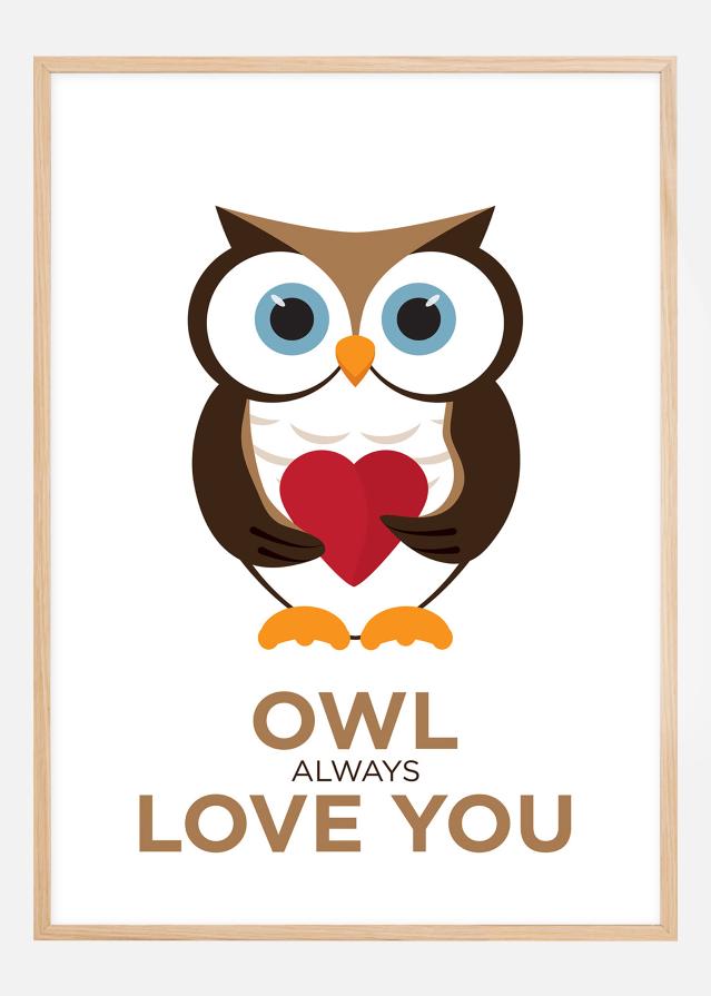 Owl Always Love you - Καφέ-Μαύρο Αφίσα