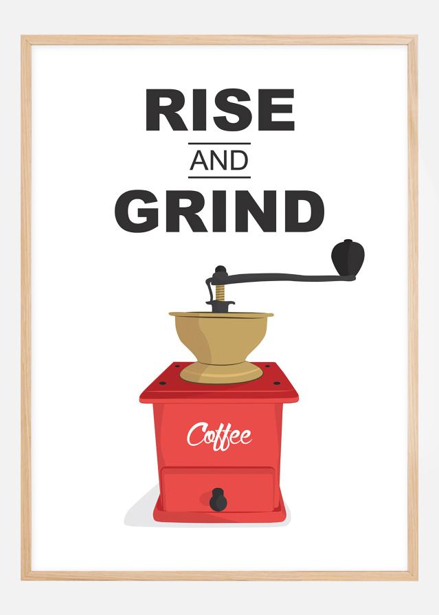 Rise and Grind, Coffee Αφίσα